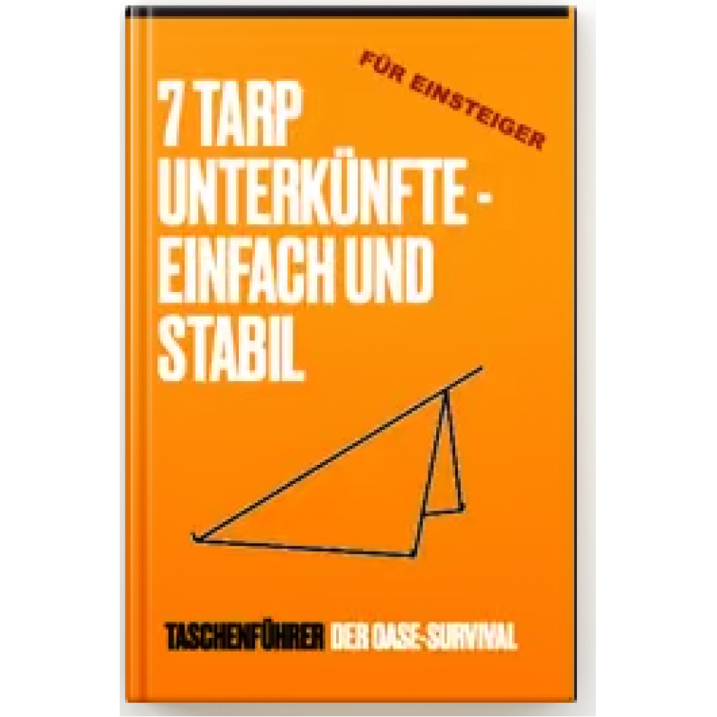 7-tarp-unterkuenfte-einfach-und-stabil.png Vorschau
